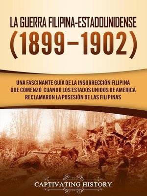 cover image of La Guerra Filipina-Estadounidense (1899-1902)